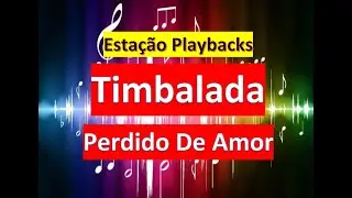 Timbalada - Perdido De Amor - Playback