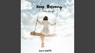 Keep Believing