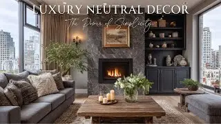 5 Secrets to Achieving Quiet Luxury in Your Home Decor