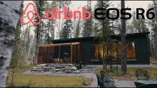 Alberta AirBnB Adventure -  4K Canon R6 Cinematic Video - C-LOG