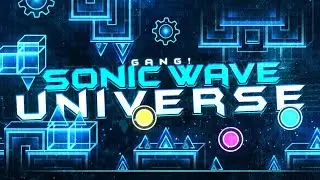[GANG] Sonic Wave Universe 100%