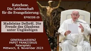 25.  »Spiritualität des Fahrrads«.  Madeleine Delbrêl. der apostolische Eifer des Gläubigen.