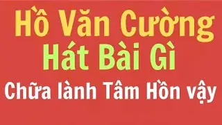 Hồ Văn Cường Hát 