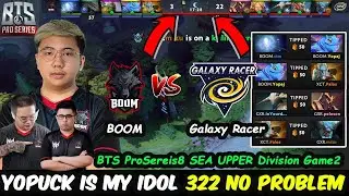 BOOM Esports vs Galaxy Racer (Nigma SEA) | Yopaj Puck BTS Pro Series8 SEA Upper Bracket Game2