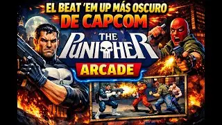 The Punisher en Arcade &iquest;El Mejor Juego de Marvel Retro