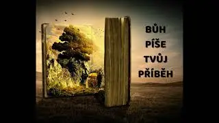 Bůh p&iacute;&scaron;e tvůj př&iacute;běh