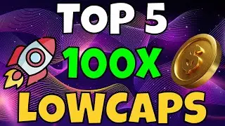 TOP 5 LOWCAP CRYPTO GEMS TO BUY NOW! (100X POTENTIAL)