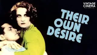 Their Own Desire (1929) by E. Mason Hopper | pre-Code Norma Shearer, Robert Montgomery Full Movie
