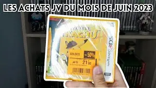 #1 Mes Achats JV du mois - Juin 2023