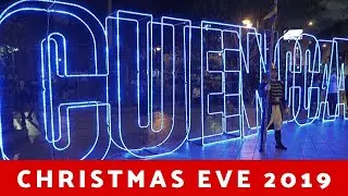 Cuenca at Night & Holiday Lights (Christmas Eve 2019 Cuenca Ecuador)