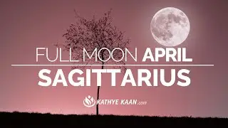 SAGITTARIUS ~ APRIL  FULL MOON IN LIBRA  2022 READING ♐️TAROT  FIRE SIGN READING  🕉By Kathye Kaan