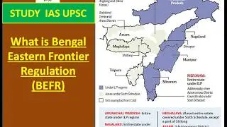 What is Bengal Eastern Frontier Regulation For UPSC/SSC/SBI/RBI/IBPS/RAILWAYS/PCS/OAS/CDS/CAPF/LIC