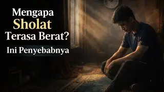Mengapa Sholat Terasa Berat? Ini Penyebabnya #nasehatislam #nasehatasatidz #dakwahdigital 