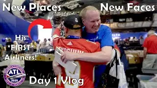 New Faces, New Places | AIRLINERS INTERNATIONAL 2025: Day 1 Vlog!