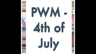 PWM - 4th of July