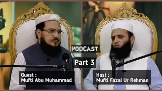 Podcast with Mufti Abu Muhammad 