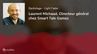 Laurent Michaud, Directeur g&eacute;n&eacute;ral chez Smart Tale Games