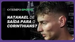 'VOC&Ecirc;S EST&Atilde;O SABENDO MAIS DO QUE EU', diz lateral Natanael sobre interesse do Corinthians