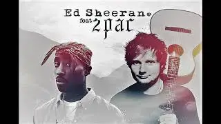 Ed Sheeran ft 2pac Peru Remix