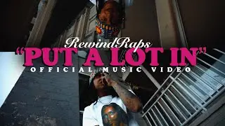 RewindRaps - Put A Lot In (Official Music Video) @DAMNSPRK
