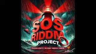 Sos Riddim 2025 Wadicks Mx Prime OhXone Olatunji