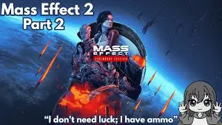 Omega Missions & Recruiting Best Boi | Mass Effect 2 Part 2