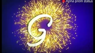 i love g || g status || g letter love || whatsapp video status || status video || apna prem status