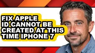 How to Fix Apple Id Cannot Be Created at This Time Iphone 7 - Full Guide