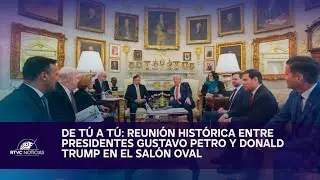 DE T&Uacute; A T&Uacute;: REUNI&Oacute;N HIST&Oacute;RICA ENTRE PRESIDENTES GUSTAVO PETRO Y DONALD TRUMP EN EL SAL&Oacute;N OVAL