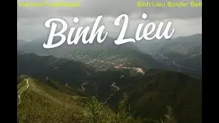 Binh Lieu &ndash; Journey to the Border Marker 1305 | Vietnam Trails & Roads