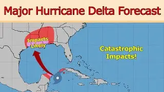 Major Hurricane Delta Forecast