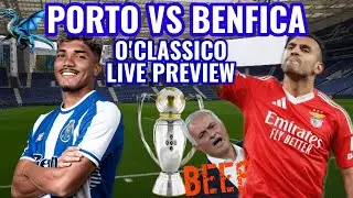 Porto vs Benfica - O' Classico Live Preview | MOURINHO RETURNS! | Liga Portugal 2025/26