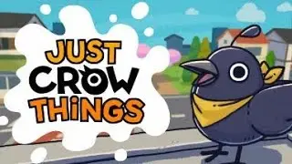 Trying out Just Crow Things! | Weird Game Wednesday