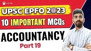 UPSC EPFO Accountancy Preparation | Accounting Study Material | EPFO Syllabus, Course & Free Classes