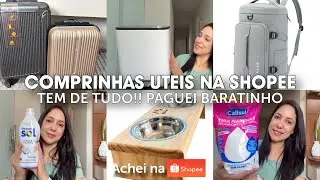 🛍️ COMPRINHAS &Uacute;TEIS NA SHOPEE | ITENS BARATINHOS QUE VALEM A PENA!! TEM DE TUDO 