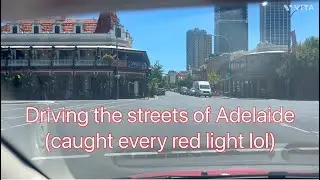 Cruising with Sam; driving the streets of Adelaide (caught every red light lol)