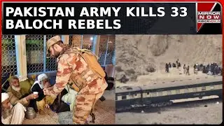 Jaffar Express Train Hijack: Pakistan Army Rescues All Hostages; Neutralizes 33 Terrorists | Latest