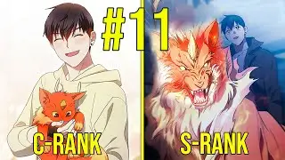 (11) He Is The Strongest Hunter While Raising Another S-Ranked Hunter