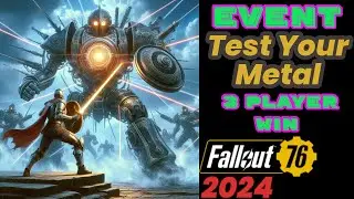 Fallout 76 Event Easy 10000XP Boost Test your metal - only 3 players win this event #fallout76