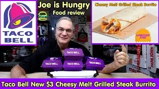 Taco Bell New Cheesy Melt Grilled Steak Burrito Review * $3 Grilled Steak Burritos * Joe is Hungry 🔥