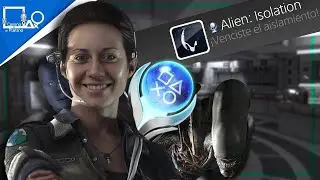 Alien: Isolation y su 𝑎𝑖𝑠𝑙𝑎𝑑𝑜𝑟 Platino - Camino al Platino