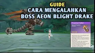 Cara Mengalahkan Boss Aeon Blight Drake Sumeru Genshin Impact
