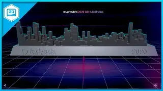 LadayAda's 2020 GitHub Skyline #adafruit #Timelapse #3DPrinting