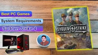 Sudden Strike 4 System Requirements || PC GAME