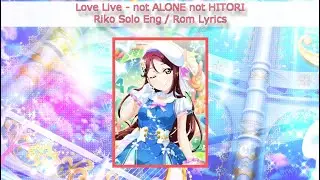 not ALONE not HITORI (Riko Solo) - Eng/Rom Color-Coded Lyrics - Aqours
