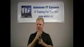 AIC Deaf Computer Training in ASL Intro, Adelante IT Careers, Inc.