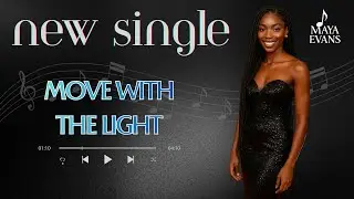 MAYA EVANS I Move with the Light &mdash; When Faith Starts Dancing in the Dark