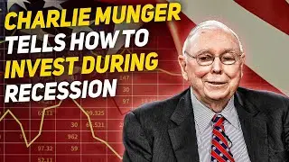 Charlie Munger's Tips For Investing During A Recession