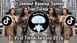 DJ JEMBUT KECELUP SANTEN || DJ TREN TIKTOK TERBARU 2026 YANG KALIAN CARI