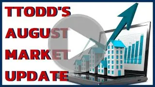 Real Estate Market Update - August 2020